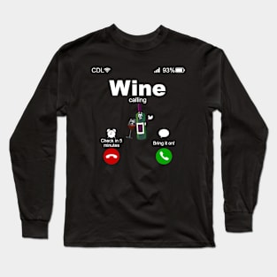 Wine Calling Long Sleeve T-Shirt